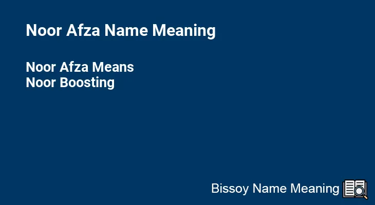 Noor Afza Name Meaning